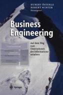 Business Engineering: Auf Dem Weg Zum Unternehmen Des Informationszeitalters edito da Springer