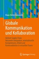 Globale Kommunikation und Kollaboration di Klaus-Dieter Gronwald edito da Springer-Verlag GmbH