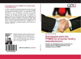 Estrategias para las PYMES en el sector textil y manufacturero di Alfredo Hoyos Zavala edito da EAE