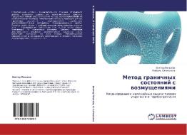 Metod Granichnykh Sostoyaniy S Vozmushcheniyami di Pen'kov Viktor, Satalkina Lyubov' edito da Lap Lambert Academic Publishing