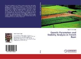 Genetic Parameters and Stability Analysis in French Bean di Anjani Kumar Singh edito da LAP Lambert Academic Publishing