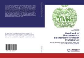 Handbook of Pharmaceutical Biochemistry for Health Professionals di Abdul Wahab, Shahid Ullah Khan edito da LAP Lambert Academic Publishing