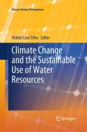Climate Change and the Sustainable Use of Water Resources edito da Springer Berlin Heidelberg