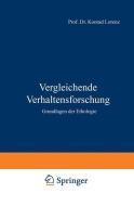 Vergleichende Verhaltensforschung di K. Lorenz edito da Springer-Verlag KG