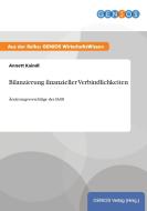 Bilanzierung finanzieller Verbindlichkeiten di Annett Kaindl edito da GBI-Genios Verlag
