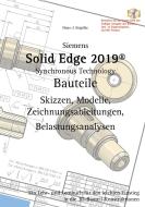 Solid Edge 2019 Bauteile di Hans-J. Engelke edito da Books on Demand
