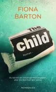 The Child di Fiona Barton edito da Wunderlich Verlag