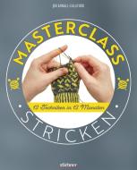 Masterclass Stricken di Jen Arnall-Culliford edito da Stiebner Verlag GmbH