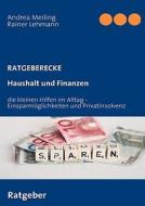 Haushalt und Finanzen di Andrea Meiling, Rainer Lehmann edito da Books on Demand