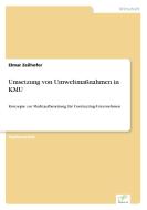 Umsetzung von Umweltmaßnahmen in KMU di Elmar Zeilhofer edito da Diplom.de