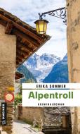 Alpentroll di Erika Sommer edito da Gmeiner Verlag