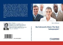 Do Extroverts Make The Best Salespeople? di Boris A. Altemeyer edito da LAP Lambert Acad. Publ.