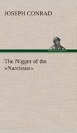 The Nigger of the Narcissus di Joseph Conrad edito da Tredition Classics