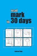 Read Mark In 30 Days di Page Andrew Page edito da VTR Publications