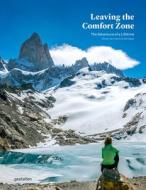 Leaving The Comfort Zone edito da Die Gestalten Verlag