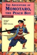 The Adventure of Momotaro, the Peach Boy di Ralph F. McCarthy edito da Kodansha