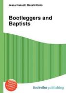 Bootleggers And Baptists edito da Book On Demand Ltd.