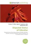 Disputed Status of Gibraltar edito da Alphascript Publishing