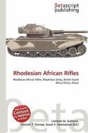 Rhodesian African Rifles edito da Betascript Publishing