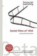 Soviet Films of 1944 edito da Betascript Publishing