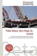 Tidal Wave (Six Flags St. Louis) edito da Betascript Publishing