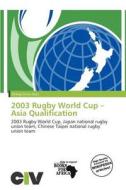 2003 Rugby World Cup - Asia Qualification edito da Civ