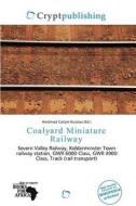 Coalyard Miniature Railway edito da Crypt Publishing
