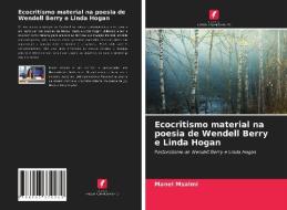 ECOCRITISMO MATERIAL NA POESIA DE WENDEL di MANEL MSALMI edito da LIGHTNING SOURCE UK LTD