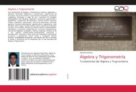 Álgebra y Trigonometría di Giovanni Alcocer edito da EDIT ACADEMICA ESPANOLA