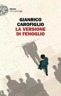 La versione di Fenoglio di Gianrico Carofiglio edito da EINAUDI