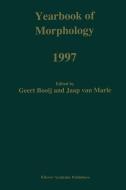 Yearbook of Morphology 1997 edito da Springer Netherlands