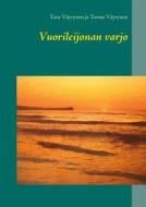 Vuorileijonan Varjo di Taru Vayrynen, Tarmo Vayrynen edito da Books On Demand
