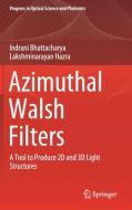 Azimuthal Walsh Filters: A Tool to Produce 2D and 3D Light di Indrani Bhattacharya, Lakshminarayan Hazra edito da SPRINGER NATURE