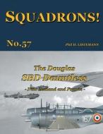 The Douglas SBD Dauntless: New Zealand and France di Phil H. Listemann edito da PHILEDITION