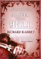 Aloha From Hell di Richard Kadrey edito da Harpercollins Publishers