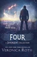 Four: A Divergent Collection di Veronica Roth edito da HarperCollins Publishers