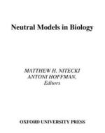 Neutral Models in Biology edito da OXFORD UNIV PR