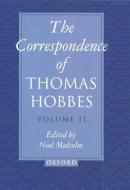 The Correspondence of Thomas Hobbes: Volume II: 1660-1679 di Thomas Hobbes edito da OXFORD UNIV PR