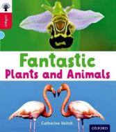 Oxford Reading Tree inFact: Oxford Level 4: Fantastic Plants and Animals di Catherine Veitch edito da Oxford University Press