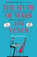 The Myth of Mars and Venus di Deborah Cameron edito da Oxford University Press