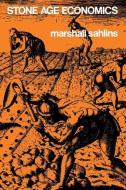 Stone Age Economics di Marshall Sahlins edito da De Gruyter