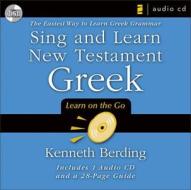 Sing And Learn New Testament Greek di Kenneth A. Berding edito da Zondervan