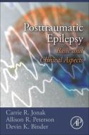 Post-Traumatic Epilepsy: Basic and Clinical Aspects di Carrie R. Jonak, Allison R. Peterson, Devin K. Binder edito da ACADEMIC PR INC