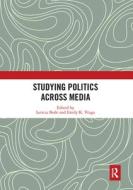 Studying Politics Across Media edito da Taylor & Francis Ltd