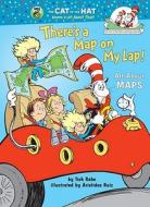 There's a Map on My Lap!: All about Maps di Tish Rabe edito da Random House Books for Young Readers