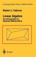 Linear Algebra di Robert J. Valenza edito da Springer New York