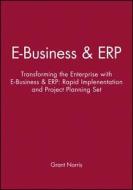 E-business And Erp di Grant Norris edito da John Wiley And Sons Ltd