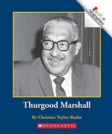 Thurgood Marshall di Christine Taylor-Butler edito da CHILDRENS PR