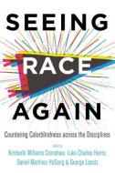 Seeing Race Again edito da University of California Press