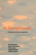 Schizophrenia di Eve C. Johnstone, Martin S. Humphreys, Fiona H. Lang edito da Cambridge University Press